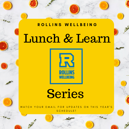 Rollins College Wellbeing Lunch & Learn Series